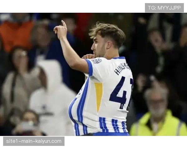 布莱顿欣谢尔伍德助攻展现边卫进攻属性，战术多样性增加